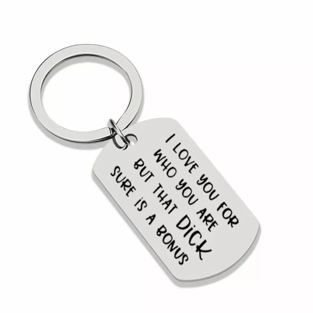 “I Love You But That D!ck Sure Is a Bonus” Keychain – Funny & Flirty Gift for Him